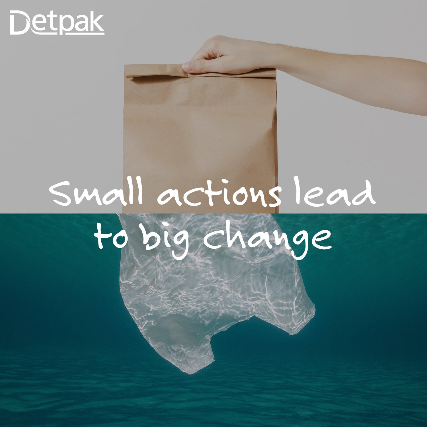 A paper and plastic bag with words "Small actions lead to big change' 
